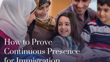 How to Prove Continuous Presence for Immigration Purposes